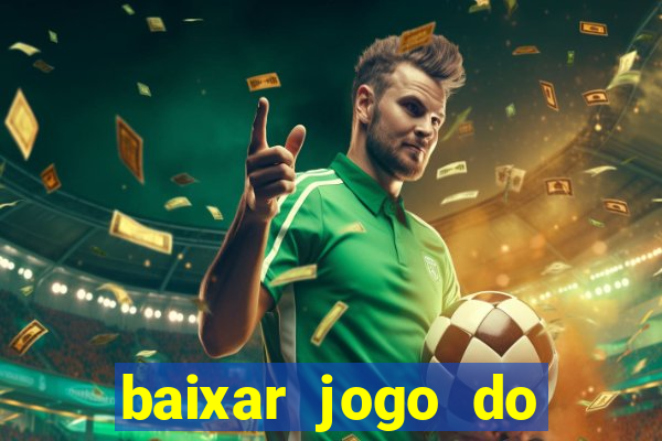 baixar jogo do tigre plataforma nova